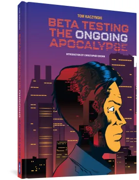 Beta Testing the Ongoing Apocalypse