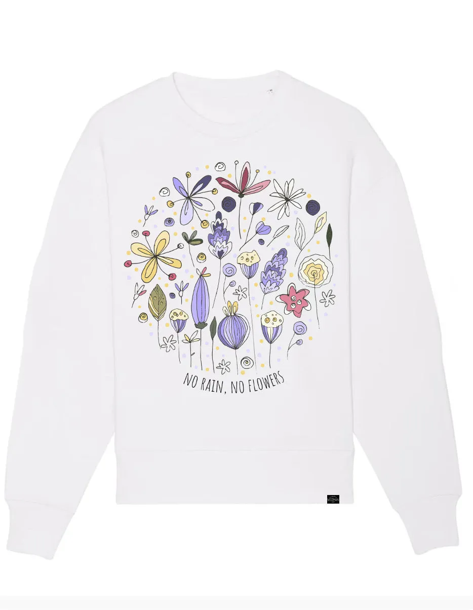 Organic Sweater - no rain, no flowers